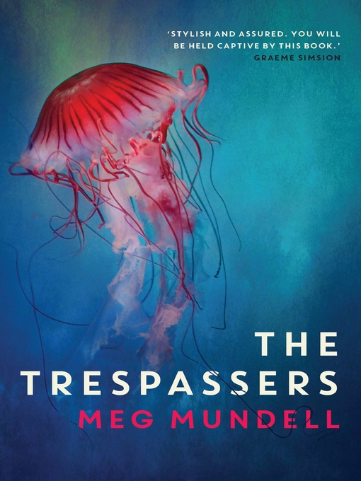 Title details for The Trespassers by Meg Mundell - Available